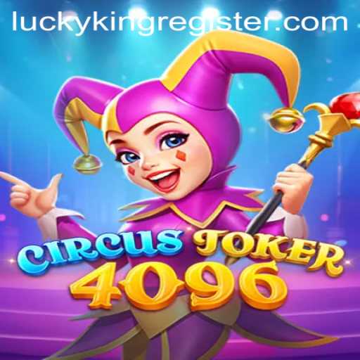 Discover the Thrilling World of CircusJoker4096: The Ultimate Gaming Experience