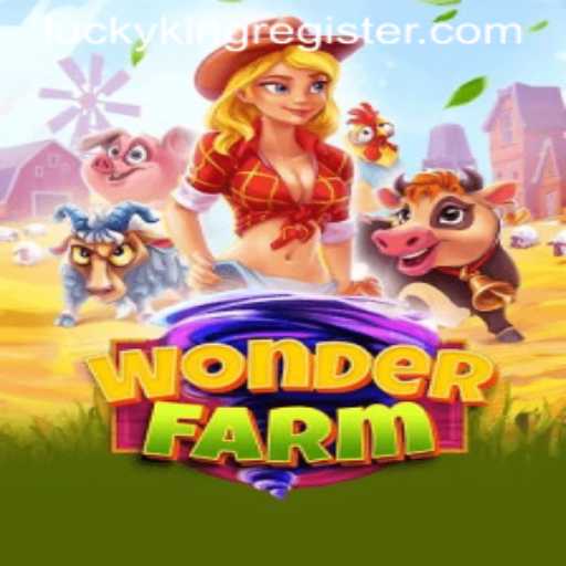 Discover the Exciting World of WonderFarm with LuckyKing PH
